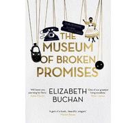 Elizabeth Buchan The Museum of Broken Promises (Copertina rigida)