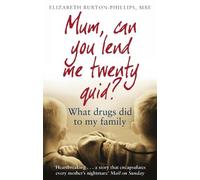 Elizabeth Burton-Phillips Mum, Can You Lend Me Twenty Quid? (Tascabile)