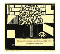 Elizabeth Butel Margaret Preston Selected Writing 1920-1950 (Tascabile)
