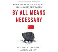Elizabeth C. Economy Michael Levi By All Means Necessary (Tascabile)