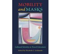 Elizabeth C. Goldsmith Mobility and Masks (Tascabile) Ilex Series