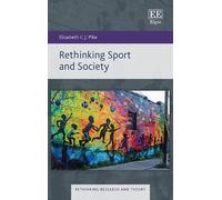 Elizabeth C.J. Pike Rethinking Sport and Society (Copertina rigida)