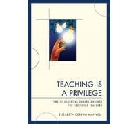 Elizabeth C. Manvell Teaching Is a Privilege (Tascabile)