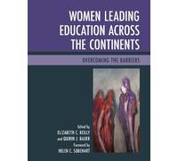 Elizabeth C. Reilly Women Leading Education across the Continents (Tascabile)