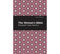 Elizabeth Cady Stanton The Woman's Bible (Copertina rigida) Mint Editions