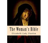 Elizabeth Cady Stanton The Woman's Bible (Tascabile)