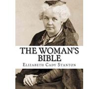Elizabeth Cady Stanton The Woman's Bible (Tascabile)