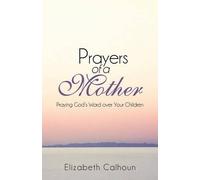 Elizabeth Calhoun Prayers of a Mother (Tascabile)