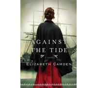 Elizabeth Camden Against the Tide (Tascabile)