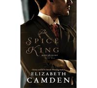 Elizabeth Camden The Spice King (Tascabile)