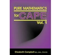 Elizabeth Campbell Pure Mathematics for Cape Vol. 1 (Tascabile)