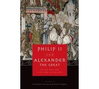Elizabeth Carney Philip II and Alexander the Great (Copertina rigida)
