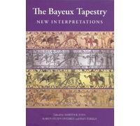 Elizabeth Carson Past The Bayeux Tapestry: New Interpretatio (Copertina rigida)