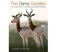 Elizabeth Cary Mungall The Dama Gazelles (Copertina rigida)