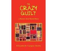 Elizabeth Casper Rolfs The Crazy Quilt (Tascabile)