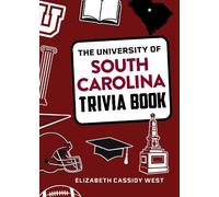 Elizabeth Cassidy West The University of South Carolina Trivia Book (Tascabile)