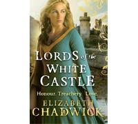 Elizabeth Chadwick Lords Of The White Castle (Tascabile) Fulke FitzWarin