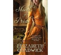 Elizabeth Chadwick Shields of Pride (Tascabile)