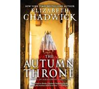 Elizabeth Chadwick The Autumn Throne (Tascabile) Eleanor of Aquitaine