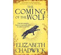 Elizabeth Chadwick The Coming of the Wolf (Tascabile) Wild Hunt