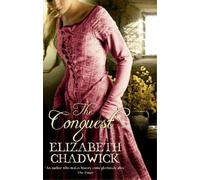 Elizabeth Chadwick The Conquest (Tascabile)