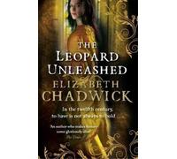Elizabeth Chadwick The Leopard Unleashed (Tascabile)