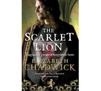 Elizabeth Chadwick The Scarlet Lion (Tascabile) William Marshal
