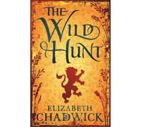 Elizabeth Chadwick The Wild Hunt (Tascabile) Wild Hunt