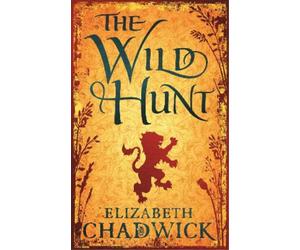 Elizabeth Chadwick The Wild Hunt (Tascabile) Wild Hunt
