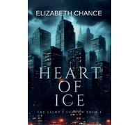 Elizabeth Chance Heart of Ice (Tascabile) Light's Shadow
