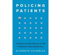 Elizabeth Chiarello Policing Patients (Copertina rigida)