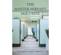 Elizabeth Chika Tippett The Master-Servant Doctrine (Tascabile)