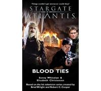 Elizabeth Christensen Sonny Whitelaw Stargate Atlantis: Blood Ties (Tascabile)