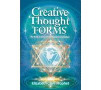 Elizabeth Clare Prophet Creative Thought Forms (Tascabile)