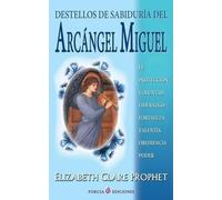 Elizabeth Clare Prophet Destellos de sabiduria del Arcangel Miguel (Tascabile)