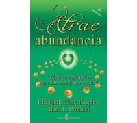 Elizabeth Clare Prophet Mark L Prophet Atrae abundancia (Tascabile)