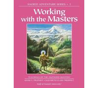 Elizabeth Clare Prophet Mark L. Prophet Working with the Masters (Tascabile)