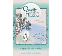 Elizabeth Clare Prophet Quietly Comes the Buddha (Tascabile)