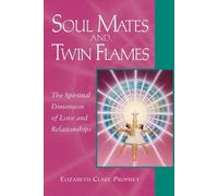 Elizabeth Clare Prophet Soul Mates and Twin Flames (Tascabile)