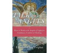 Elizabeth Clare Prophet Talk with Angels (Tascabile)