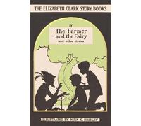 Elizabeth Clark The Farmer and the Fairy (Copertina rigida)