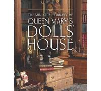 Elizabeth Clark The Miniature Library of Queen Mary's Dolls' (Copertina rigida)
