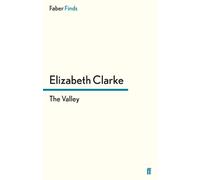 Elizabeth Clarke The Valley (Tascabile)