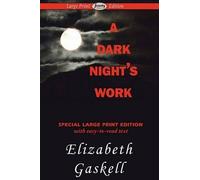 Elizabeth Cleghorn Gaskell A Dark Night's Work (Large Print Edition) (Tascabile)