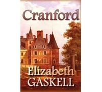 Elizabeth Cleghorn Gaskell Cranford (Copertina rigida)