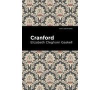 Elizabeth Cleghorn Gaskell Cranford (Copertina rigida) Mint Editions