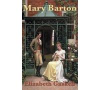 Elizabeth Cleghorn Gaskell Mary Barton (Copertina rigida)