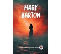 Elizabeth Cleghorn Gaskell Mary Barton (Edition2024) (Tascabile)