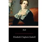Elizabeth Cleghorn Gaskell Ruth (Tascabile)