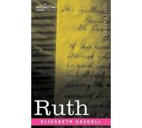 Elizabeth Cleghorn Gaskell Ruth (Tascabile)